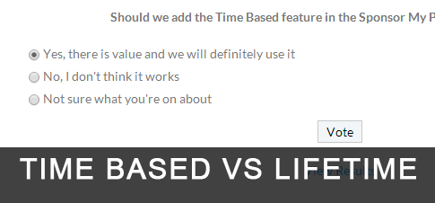 Time Based vs Lifetime sponsorship